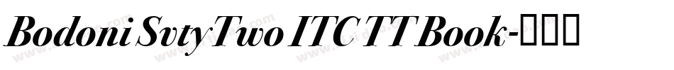 Bodoni SvtyTwo ITC TT Book字体转换